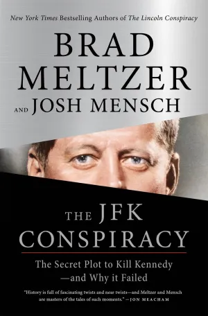 The JFK Conspiracy : The Secret Plot to Kill Kennedy—and Why It Failed Cleary's