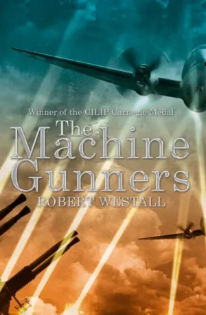 The Machine Gunners by Robert Westall