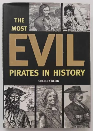 THE MOST EVIL PIRATES IN HISTORY - Shelley Klein