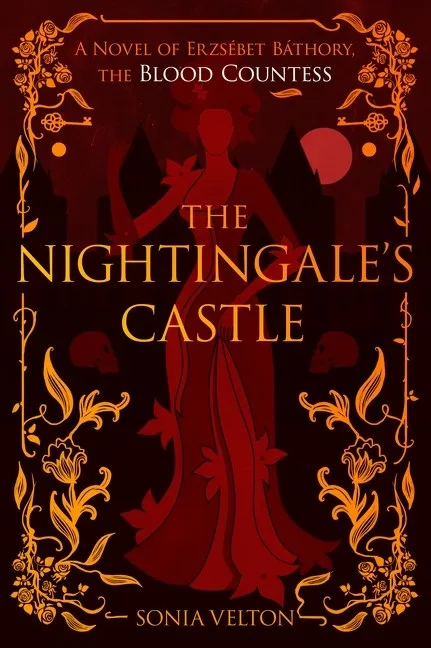 The Nightingale's Castle : A Novel of Erzsébet Báthory, the Blood Countess Cleary's