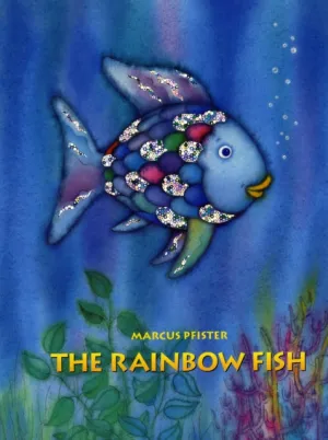 The Rainbow Fish by Marcus Pfister