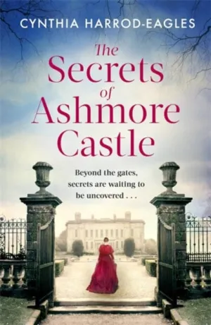 The Secrets of Ashmore Castle  by Cynthia Harrod-Eagles