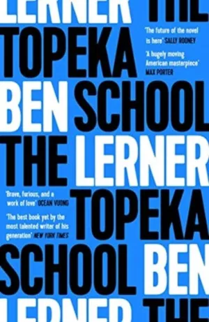 The Topeka School by Ben Lerner