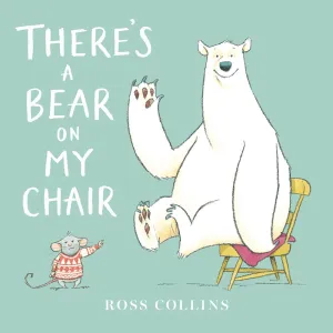 There's a Bear on My Chair Cleary's