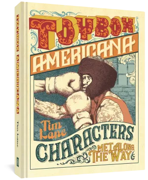 Toybox Americana: Characters Met Along the Way
