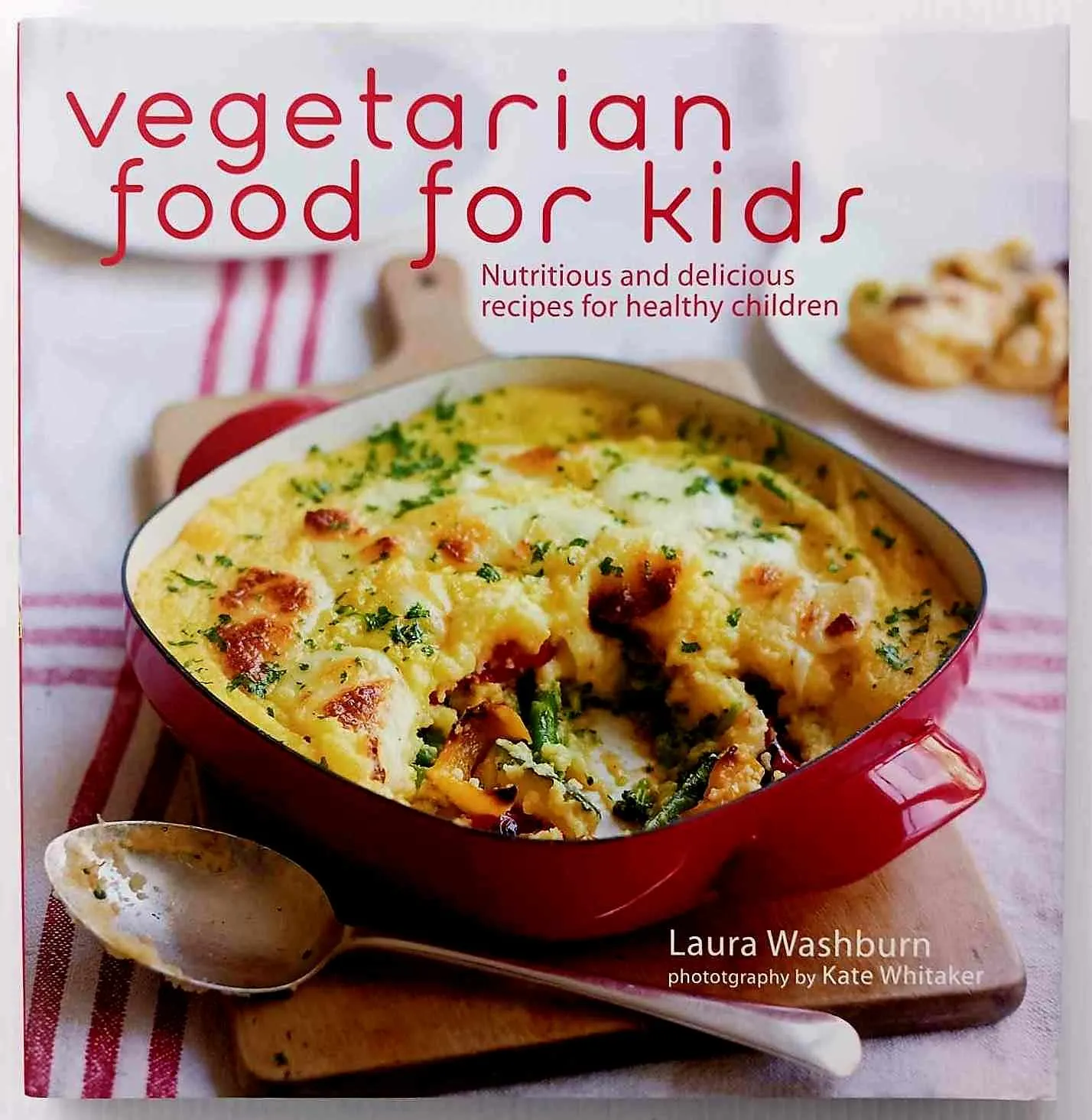 VEGETARIAN FOOD FOR KIDS - Laura Washburn