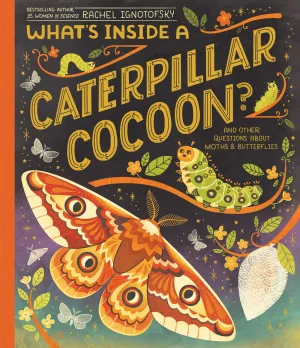What's Inside a Caterpillar Cocoon? Cleary's