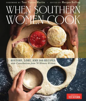 When Southern Women Cook : History, Lore, and 300 Recipes with Contributions from 70 Women Writers Cleary's