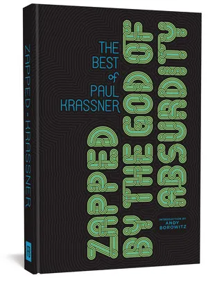 Zapped By The God Of Absurdity: The Best Of Paul Krassner